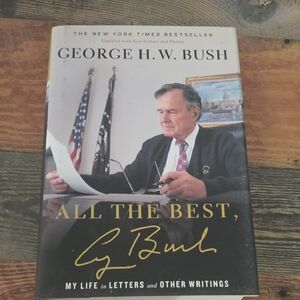 All the Best, George H.W. Bush Hardcover Book